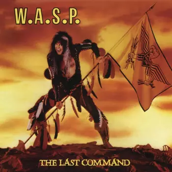 W.A.S.P.: The Last Command