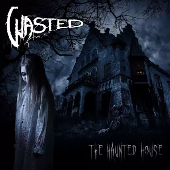 Wasted: The Haunted House