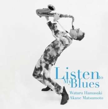 Album Wataru Hamasaki: Listen To My Blues