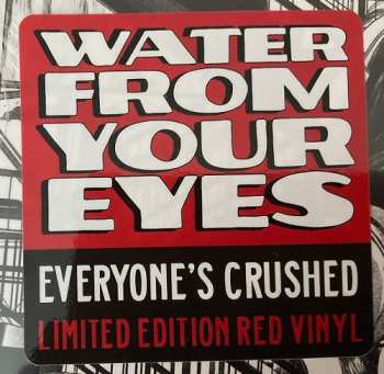 LP Water From Your Eyes: Everyone's Crushed LTD | CLR