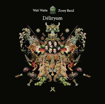 CD Wati Watia Zorey Band: Déliryom