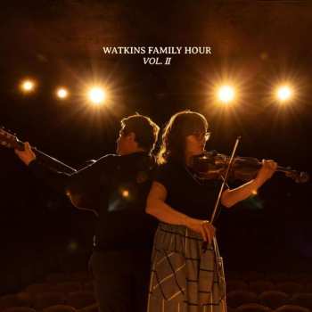 LP Watkins Family Hour: Watkins Family Hour Vol. II