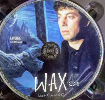 2CD/DVD Wax: Live In Concert 1987