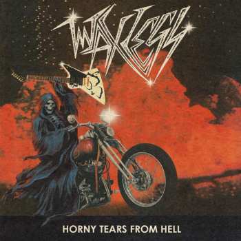 Album Waxlegs: Horny Tears from Hell