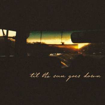 Album Waylon Wyatt: Til The Sun Goes Down