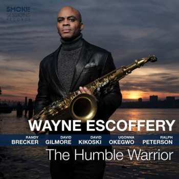 CD Wayne Escoffery: The Humble Warrior