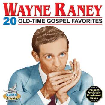 Album Wayne Raney: 20 Old-Time Gospel Favorites