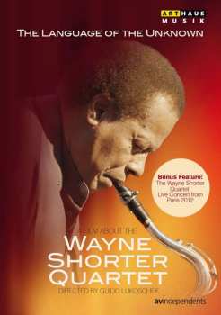 DVD Wayne Shorter: The Language Of The Unknown (documentary)