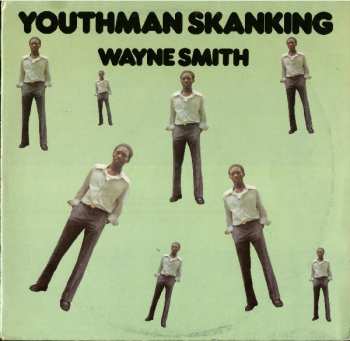 Album Wayne Smith: Youthman Skanking
