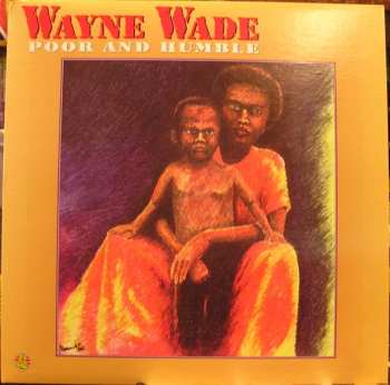 LP Wayne Wade: Poor And Humble