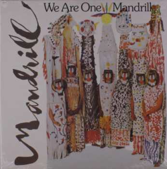LP Mandrill: We Are One