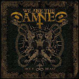 Album We Are The Damned: Holy Beast