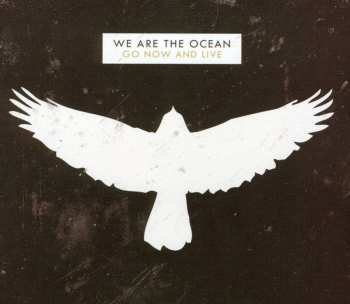 2CD We Are The Ocean: Go Now And Live LTD | DLX