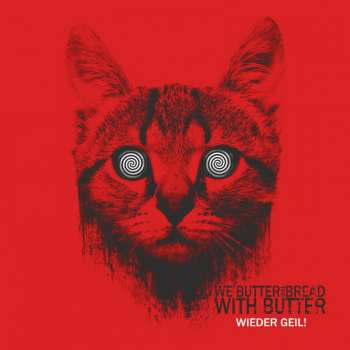 Album We Butter The Bread With Butter: Wieder Geil!
