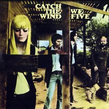 We Five: Catch The Wind