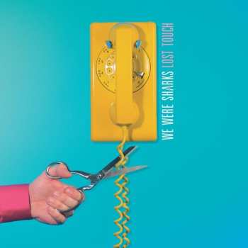 LP We Were Sharks: Lost Touch  CLR | LTD