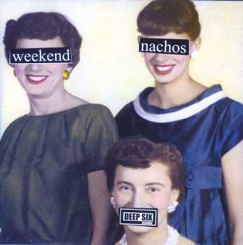 Album Weekend Nachos: Weekend Nachos / Lack Of Interest