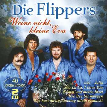 CD Die Flippers: Weine Nicht Kleine Eva