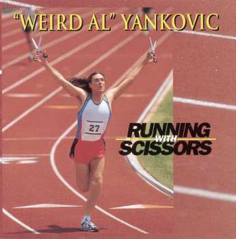 Album "Weird Al" Yankovic: Running With Scissors