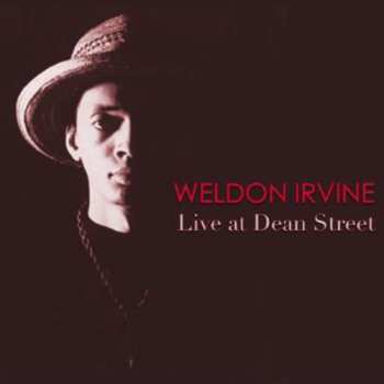 Album Weldon Irvine: Live at Dean Street