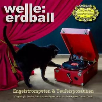 Welle: Erdball: Engelstrompeten & Teufelsposaunen