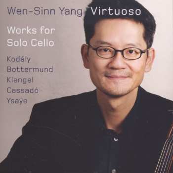 Album Wen-Sinn Yang: Virtuoso - Works For Solo Cello