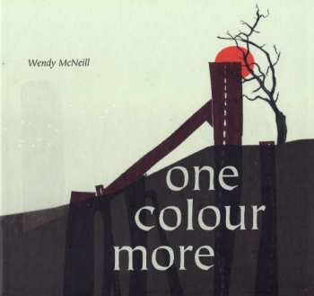 Album Wendy McNeill: One Colour More