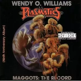 Plasmatics: Maggots: The Record