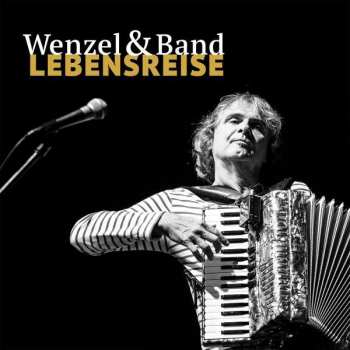 2CD Wenzel & Band: Lebensreise