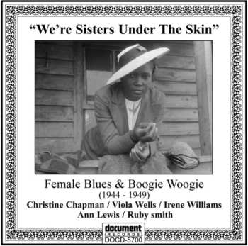 CD We're Sisters Under The Skin: Female Blues / Var: We're Sisters Under The Skin: Female Blues / Var