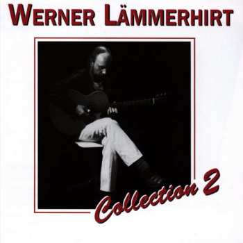 CD Werner Lämmerhirt: Collection 2