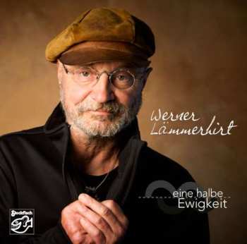Album Werner Lämmerhirt: Eine Halbe Ewigkeit