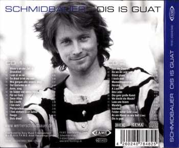 2CD Werner Schmidbauer: Ois Is Guat - Die besten Lieder Aus 35 Jahren DIGI