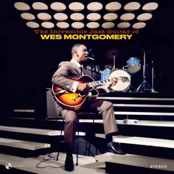 LP Wes Montgomery: The Incredible Jazz Guitar Of Wes Montgomery LTD