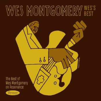 CD Wes Montgomery: Wes’s Best: The Best Of Wes Montgomery On Resonance