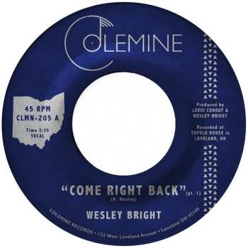 SP Wesley Bright: Come Right Back LTD | CLR