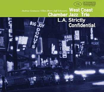 Album West Coast Chamber Jazz Trio: L.A. Strictly Confidential