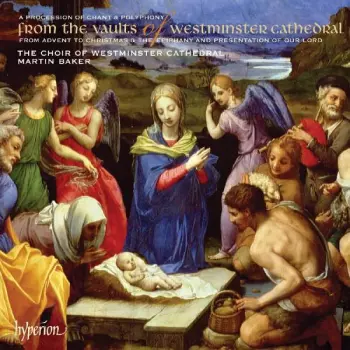 A Procession Of Chant & Polyphony From The Vaults Of Westminster Cathedral