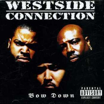 CD Westside Connection: Bow Down