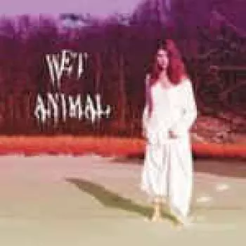 Wet Animal: Wet Animal