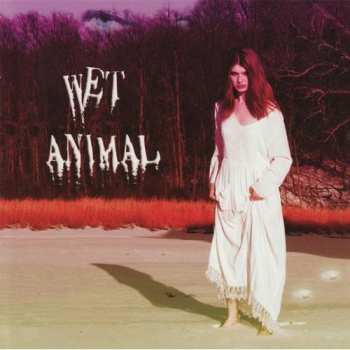CD Wet Animal: Wet Animal