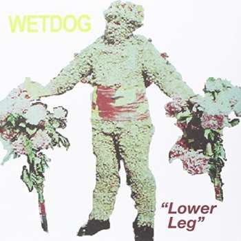 Album Wet Dog: Lower Leg