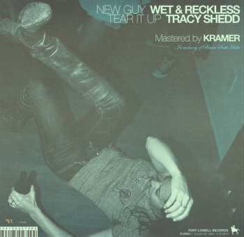 SP Wet & Reckless: New Guy / Tear It Up LTD