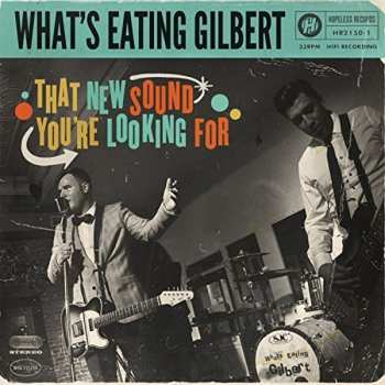 CD What's Eating Gilbert: That New Sound You're Looking For