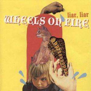 LP Wheels On Fire: Liar, Liar