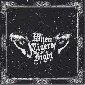 Album When Tigers Fight: When Tigers Fight