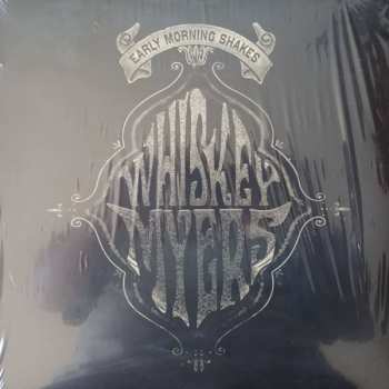 2LP Whiskey Myers: Early Morning Shakes
