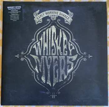 2LP Whiskey Myers: Early Morning Shakes