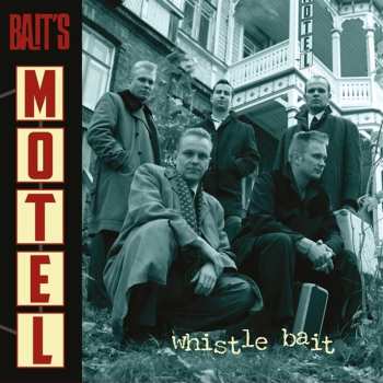 CD Whistle Bait: Bait's Motel
