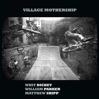 CD William Parker: Village Mothership